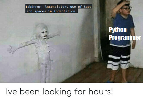 Python indent mistake is impossible to find